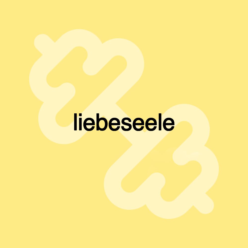 liebeseele