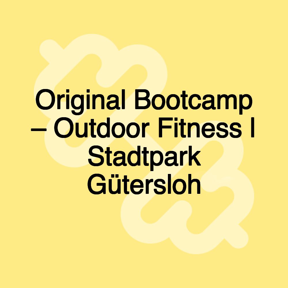 Original Bootcamp – Outdoor Fitness | Stadtpark Gütersloh