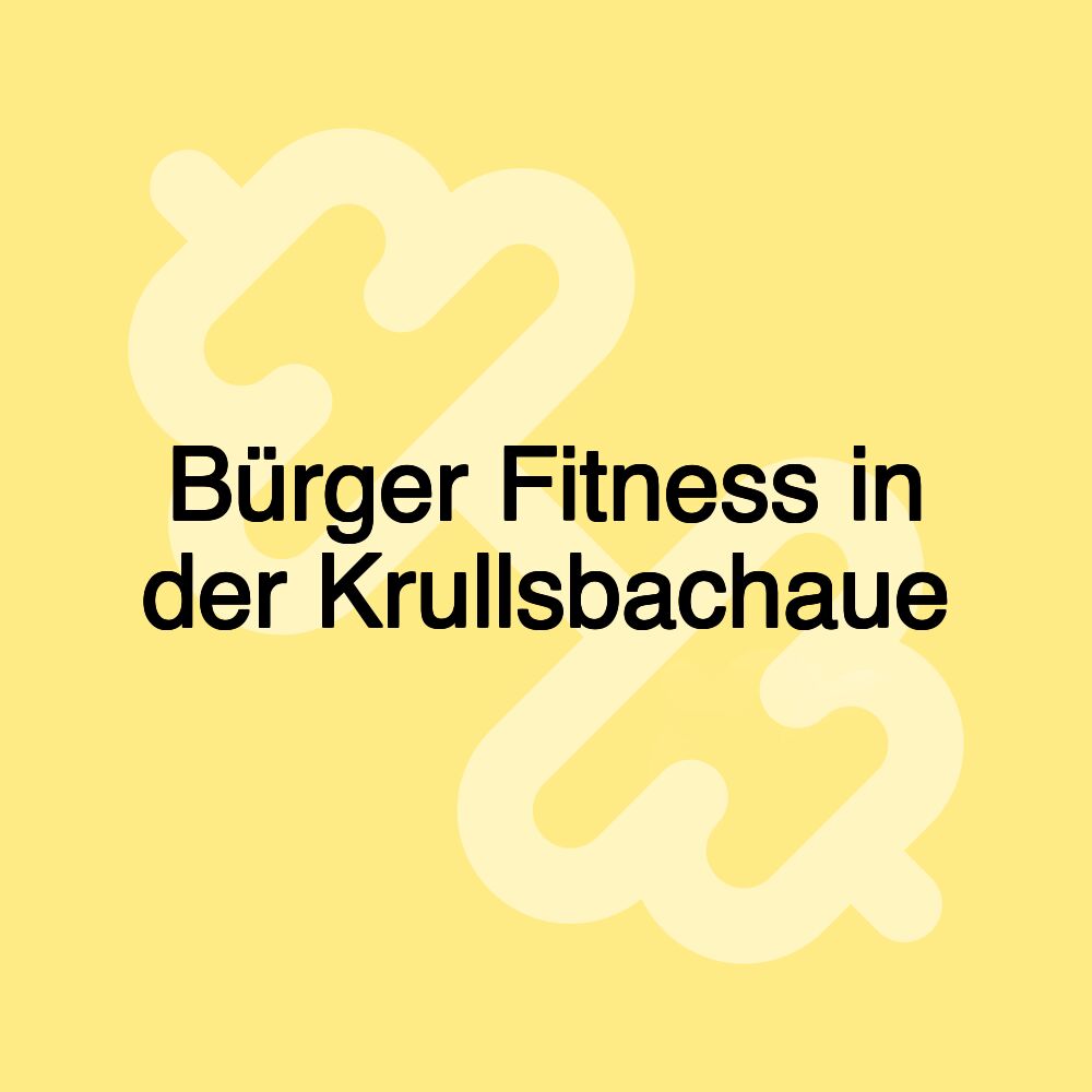 Bürger Fitness in der Krullsbachaue