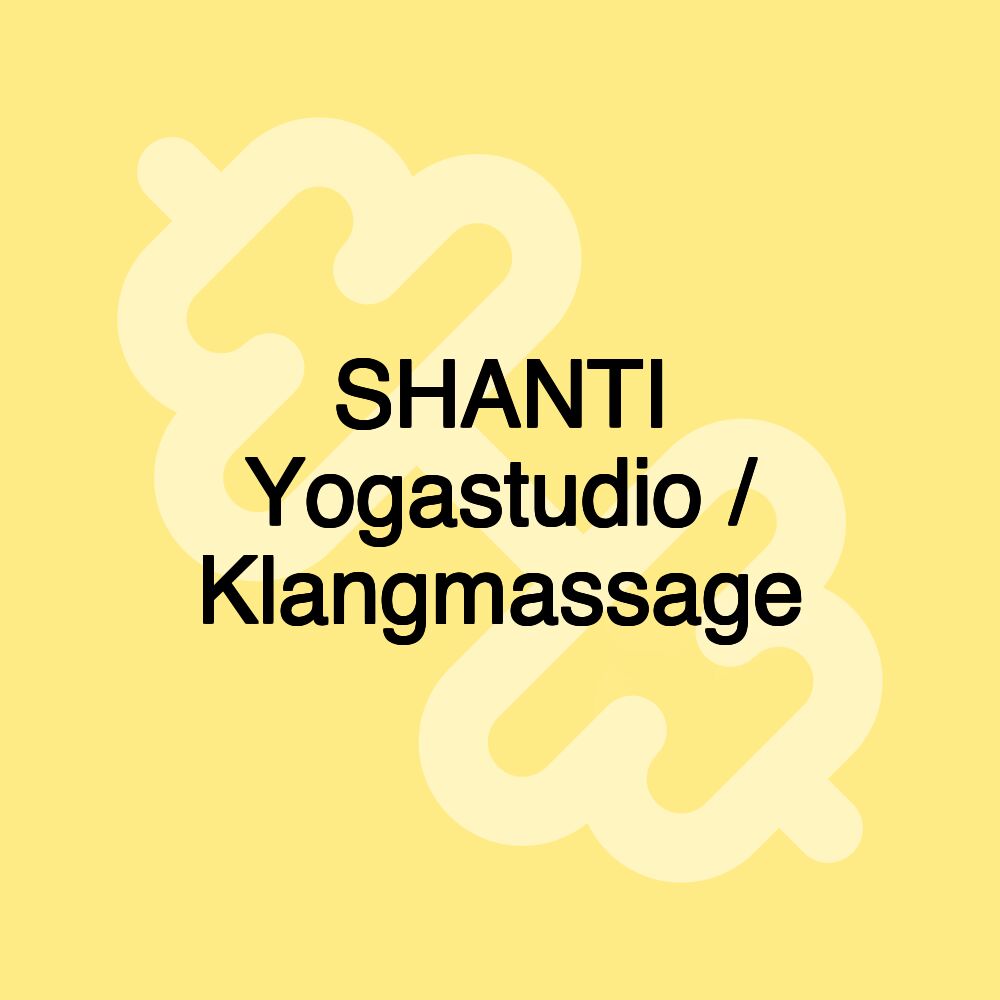 SHANTI Yogastudio / Klangmassage