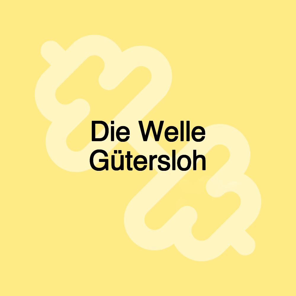 Die Welle Gütersloh