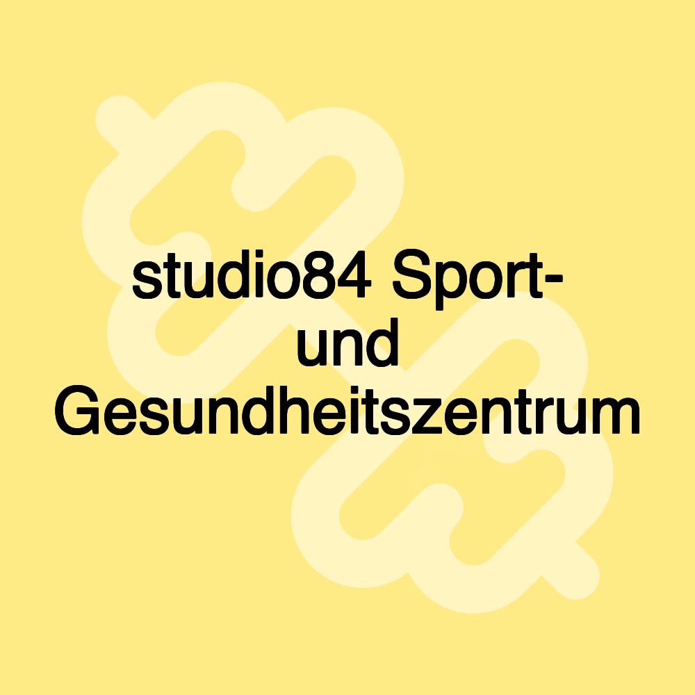 studio84 Sport- und Gesundheitszentrum