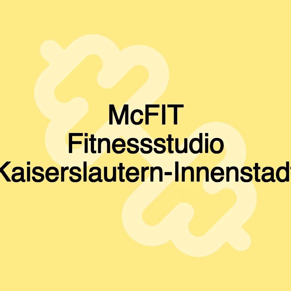 McFIT Fitnessstudio Kaiserslautern-Innenstadt