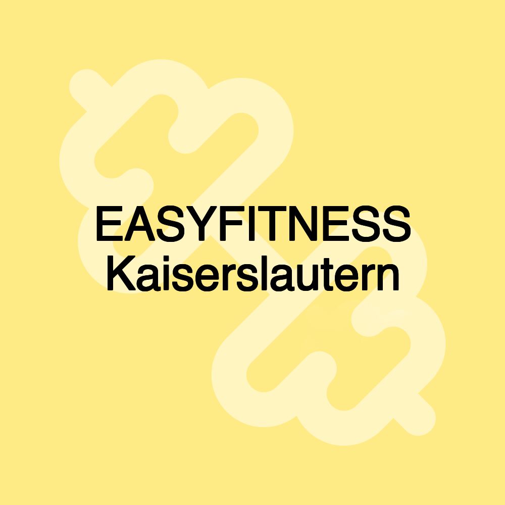 EASYFITNESS Kaiserslautern