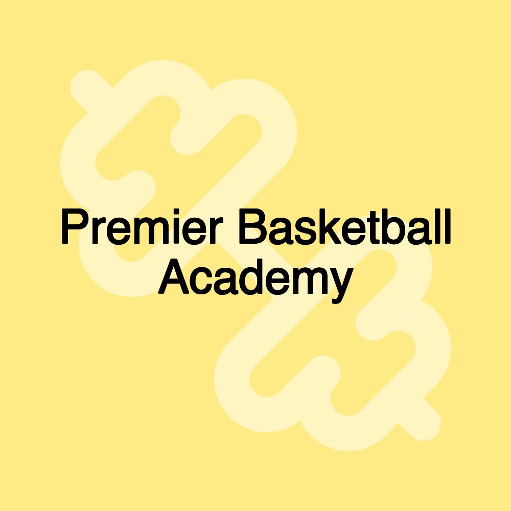 Premier Basketball Academy