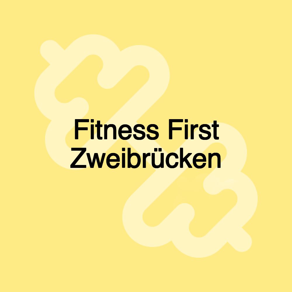 Fitness First Zweibrücken