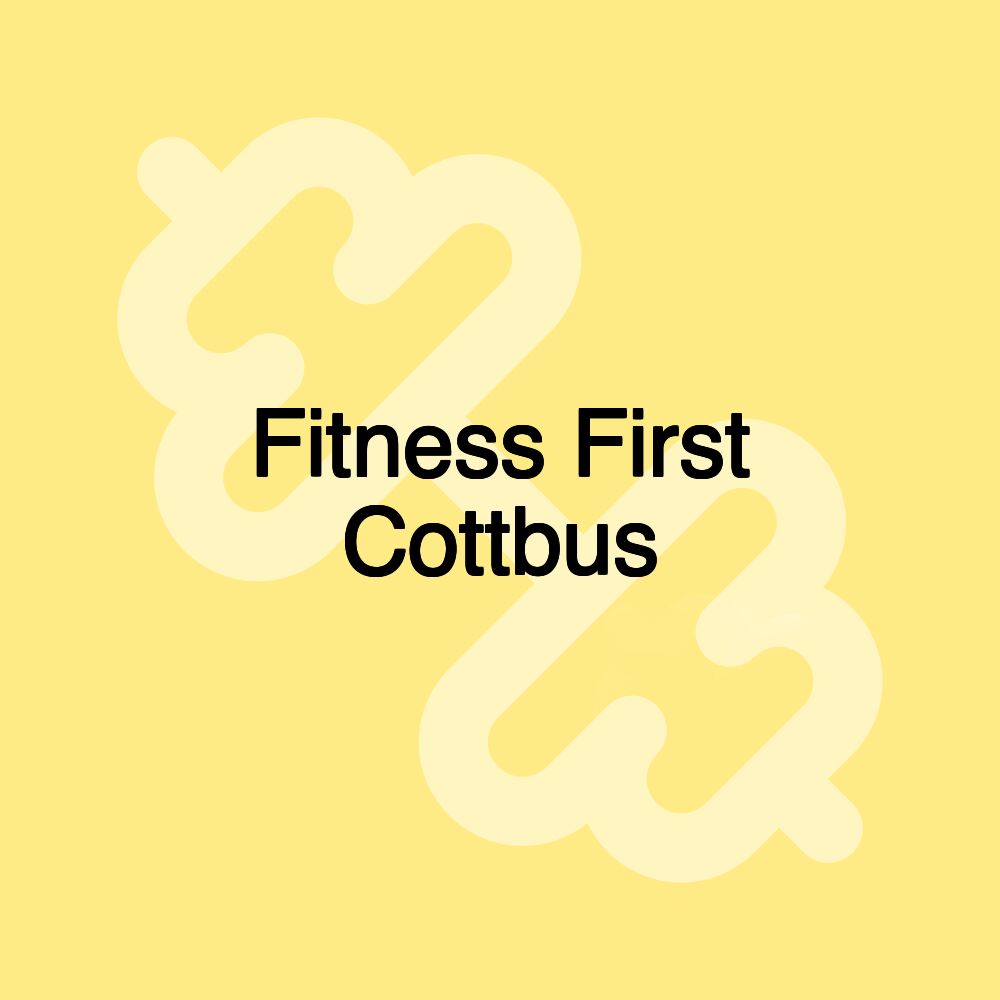 Fitness First Cottbus