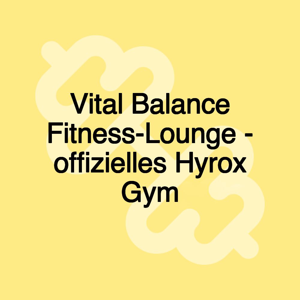 Vital Balance Fitness-Lounge - offizielles Hyrox Gym