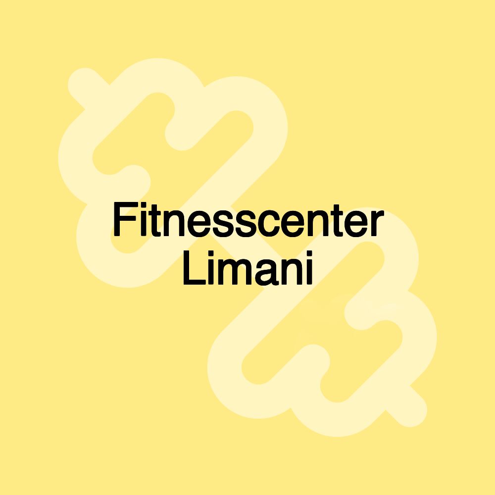 Fitnesscenter Limani