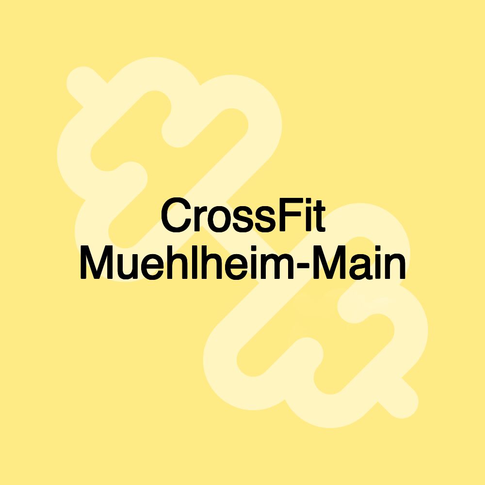 CrossFit Muehlheim-Main