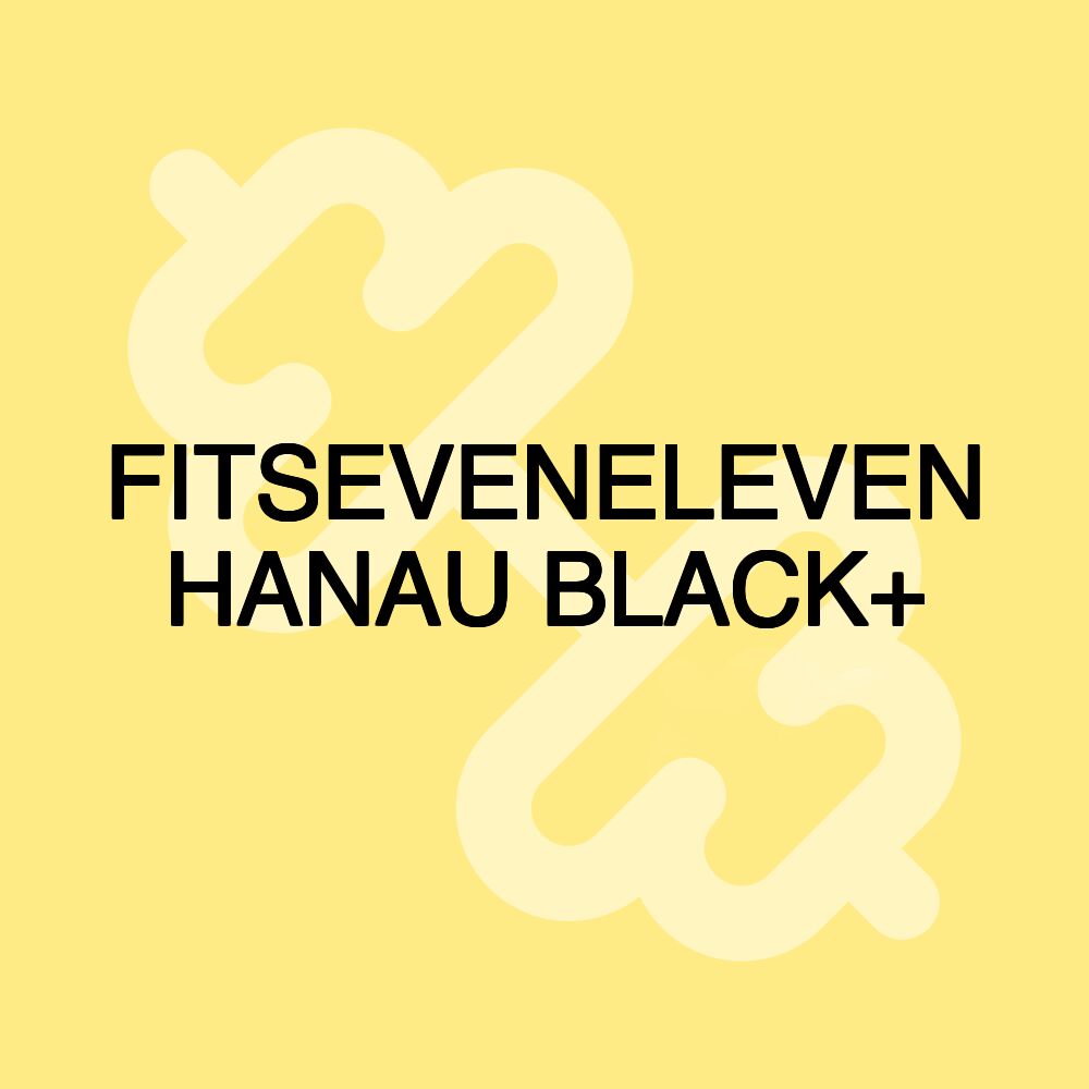 FITSEVENELEVEN HANAU BLACK+