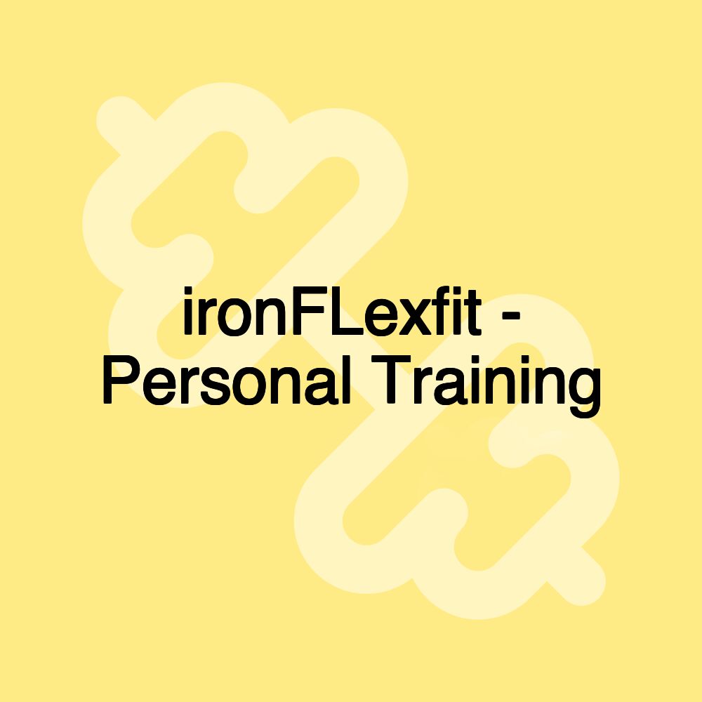 ironFLexfit - Personal Training