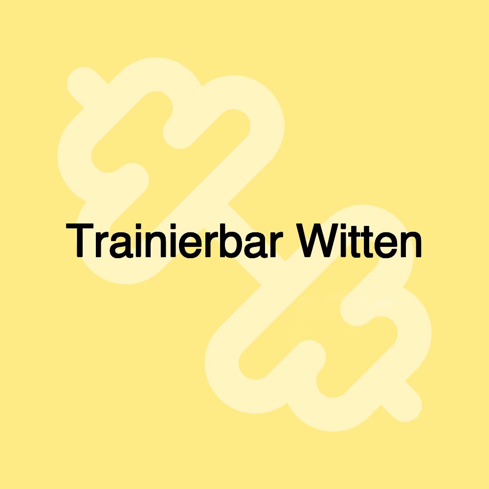 Trainierbar Witten