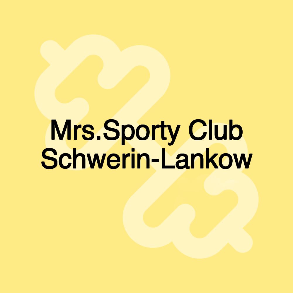 Mrs.Sporty Club Schwerin-Lankow