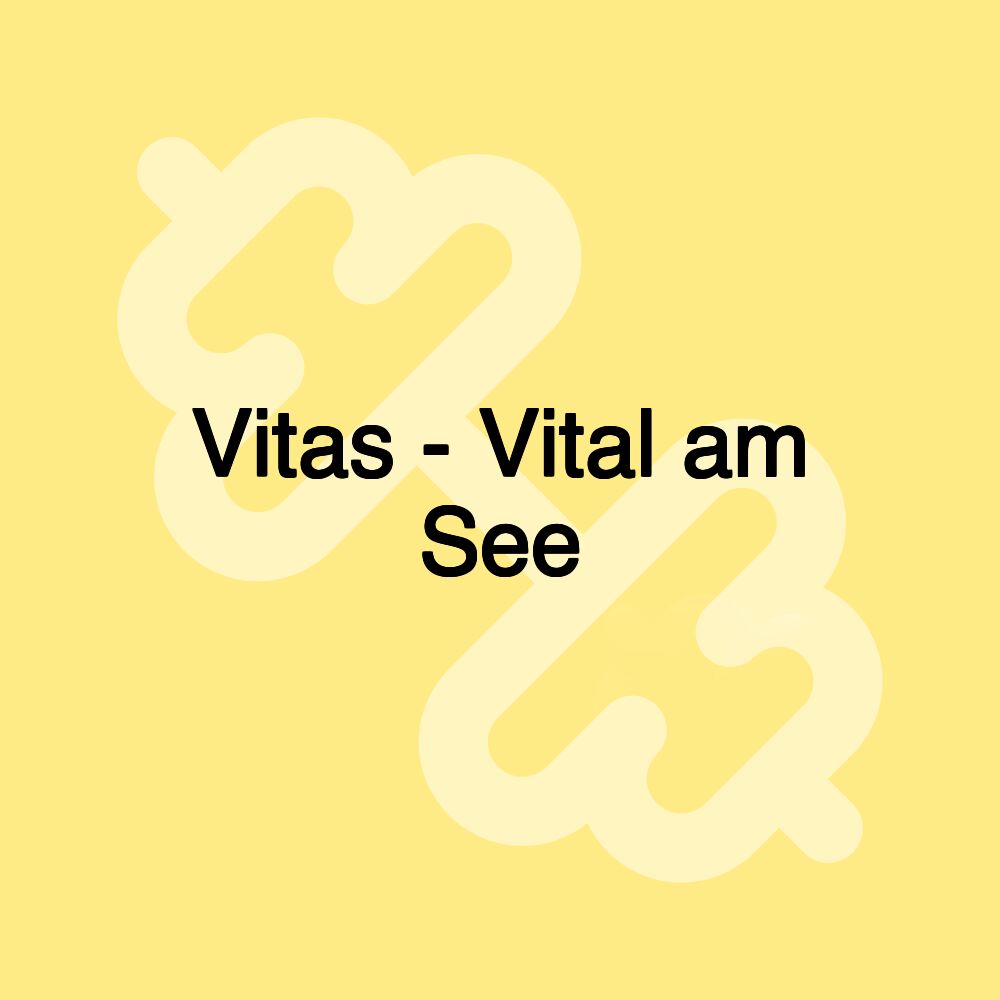 Vitas - Vital am See