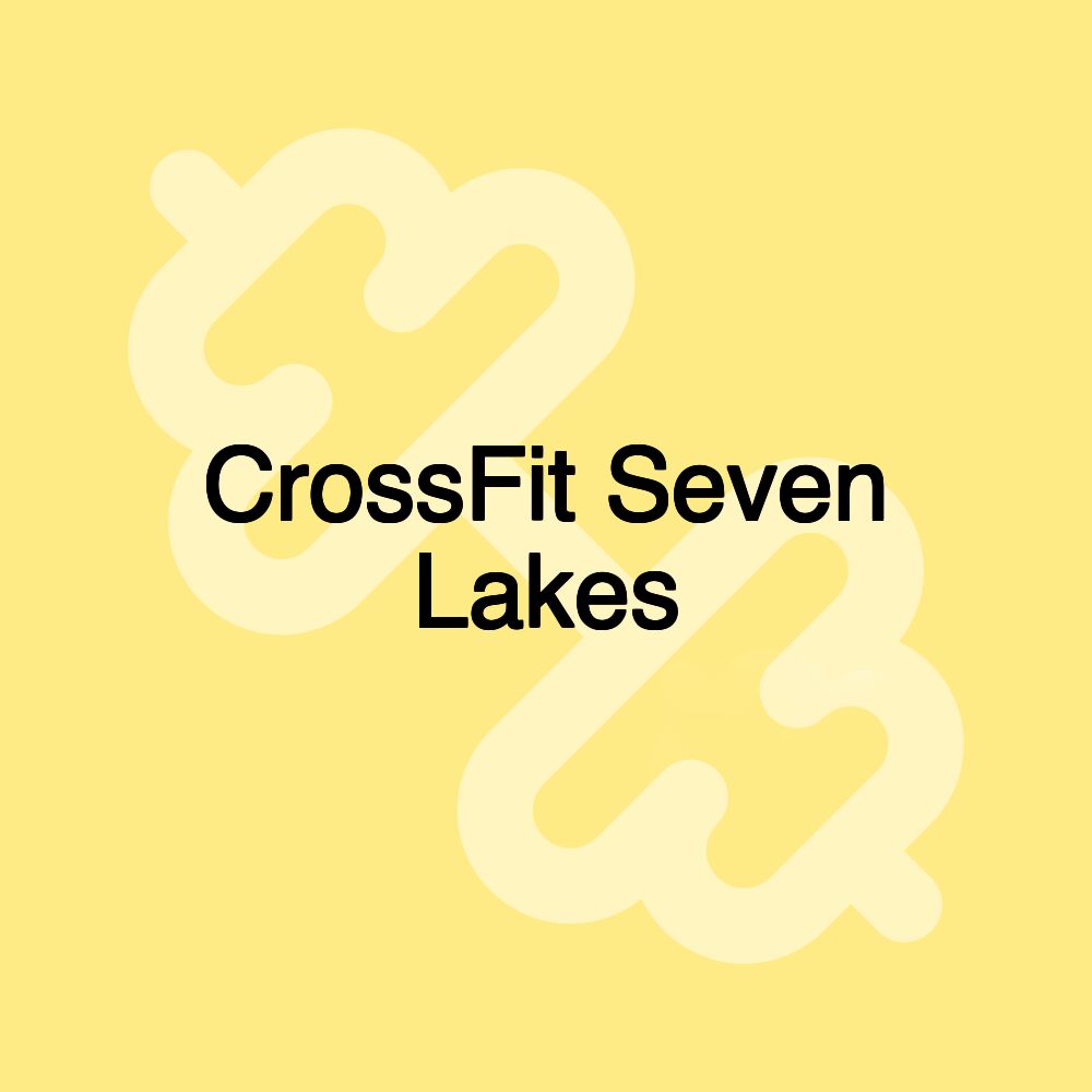 CrossFit Seven Lakes