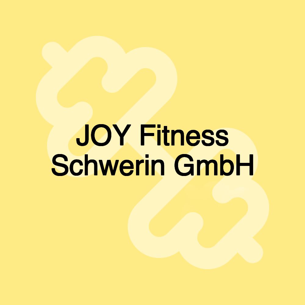 JOY Fitness Schwerin GmbH