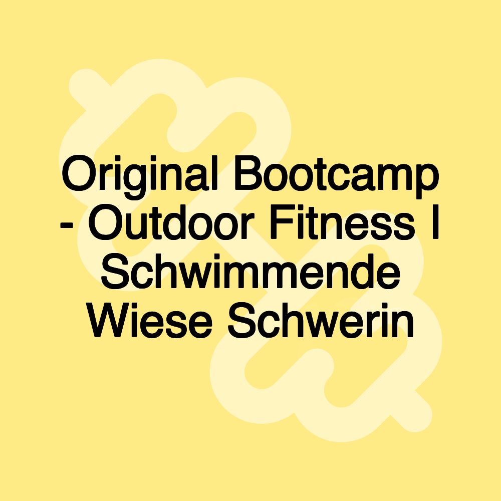 Original Bootcamp - Outdoor Fitness I Schwimmende Wiese Schwerin