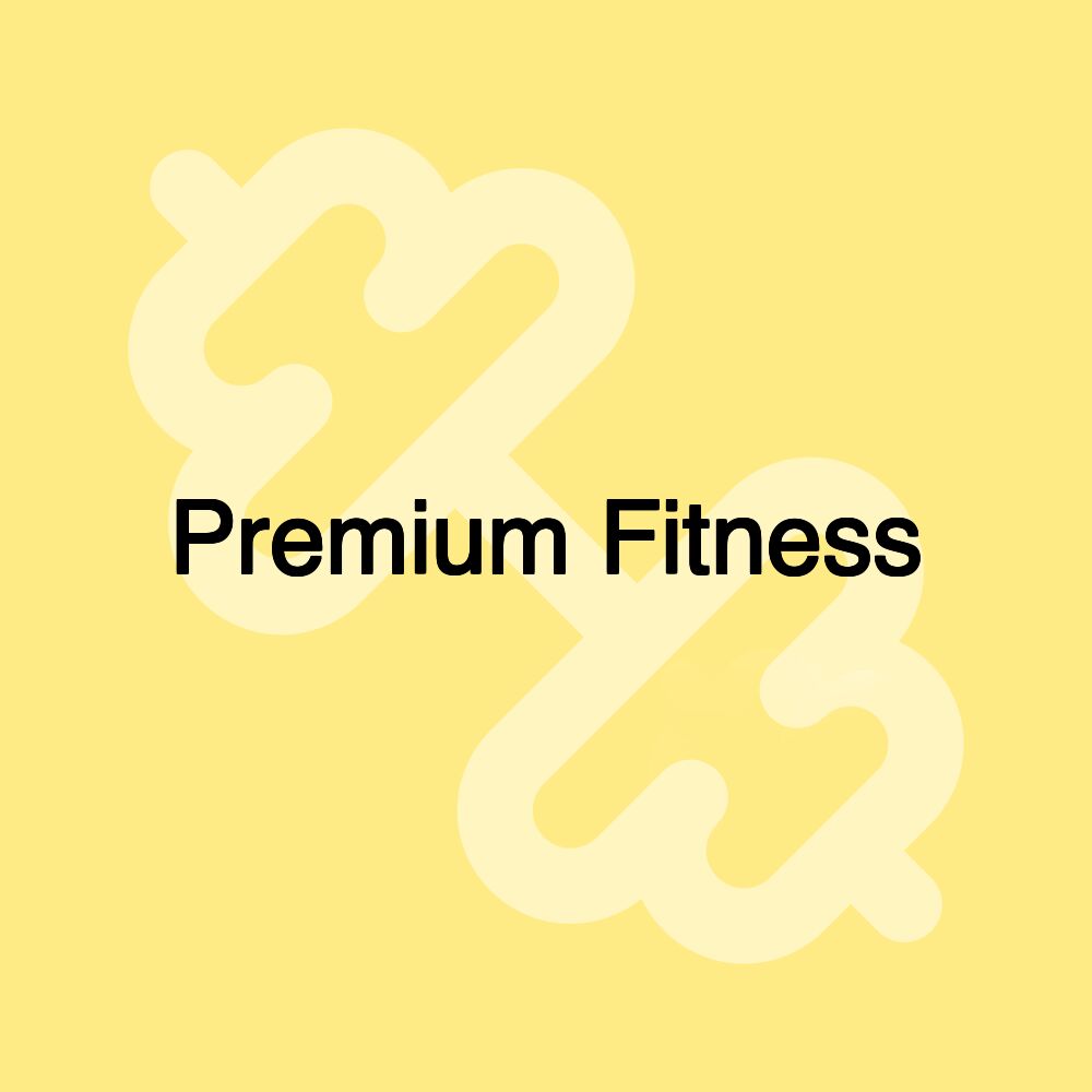 Premium Fitness