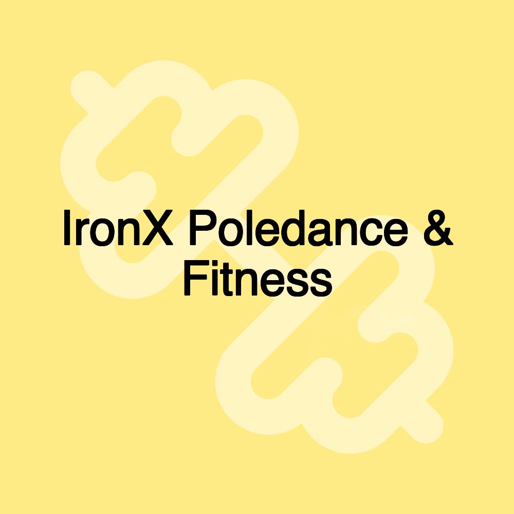 IronX Poledance & Fitness