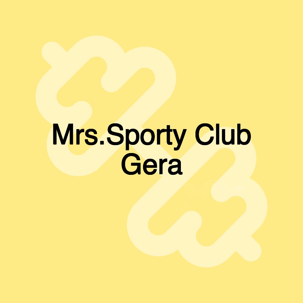 Mrs.Sporty Club Gera