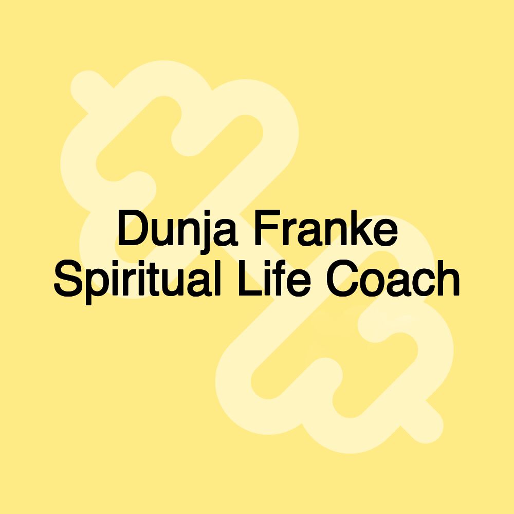 Dunja Franke Spiritual Life Coach