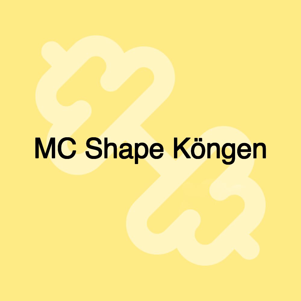 MC Shape Köngen