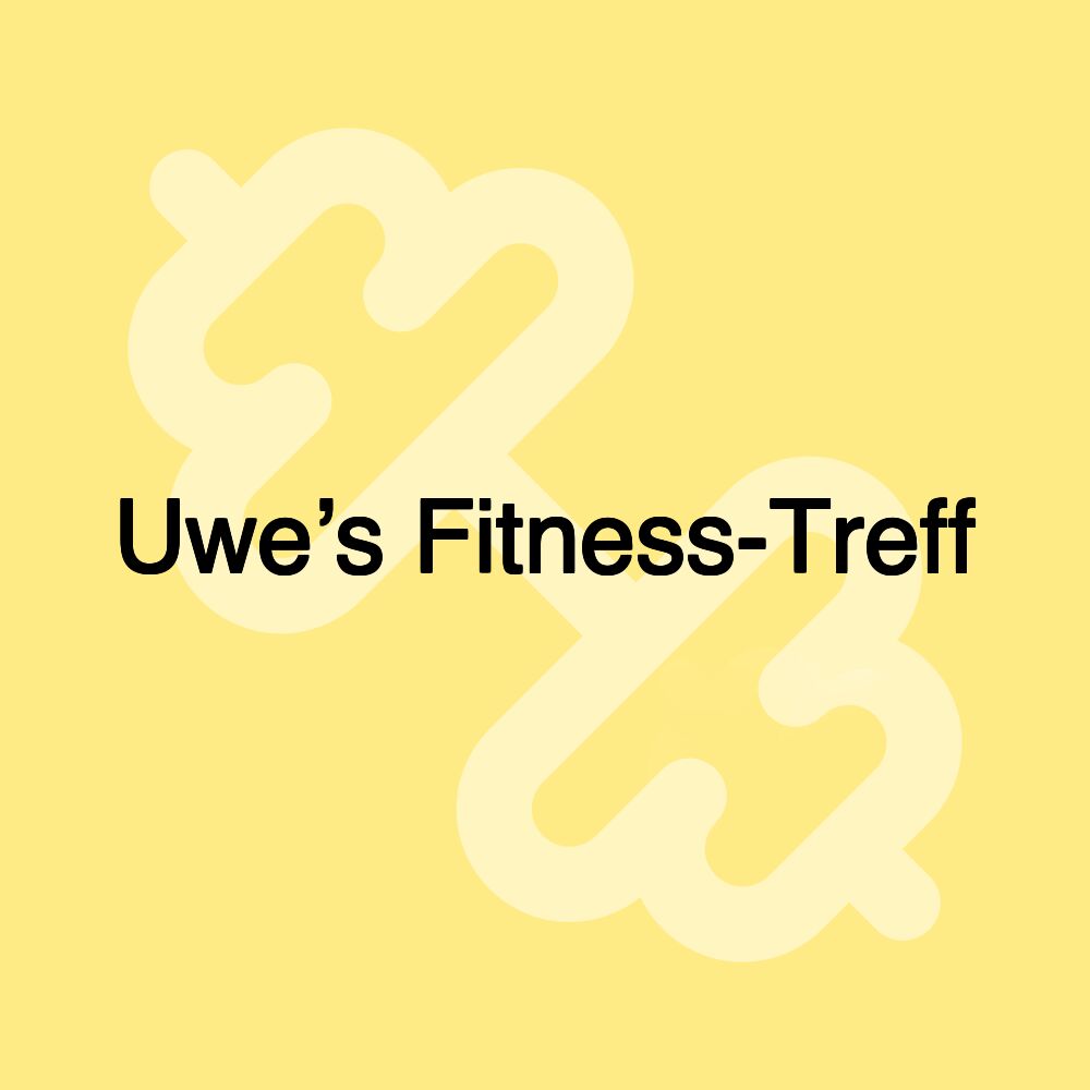 Uwe’s Fitness-Treff