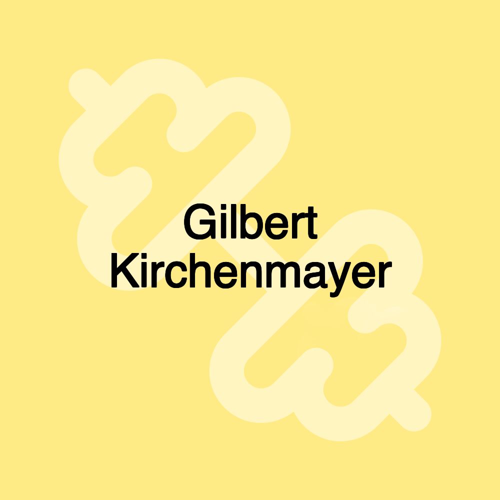 Gilbert Kirchenmayer