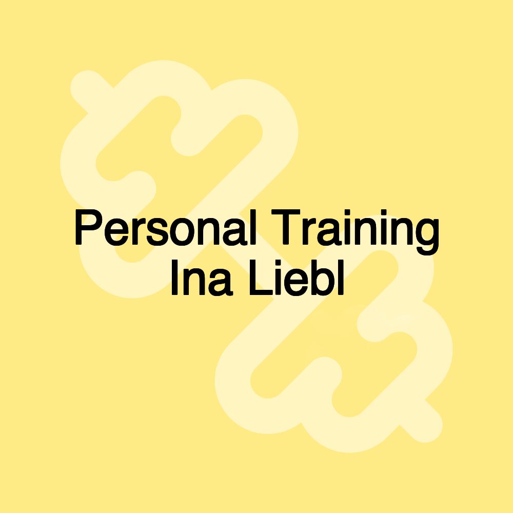 Personal Training Ina Liebl