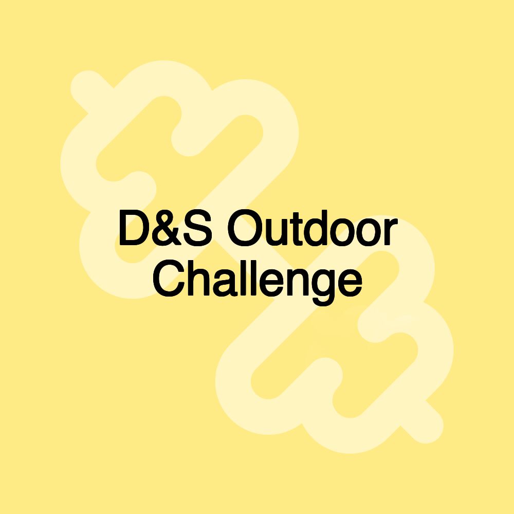 D&S Outdoor Challenge