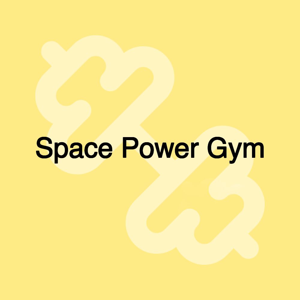 Space Power Gym