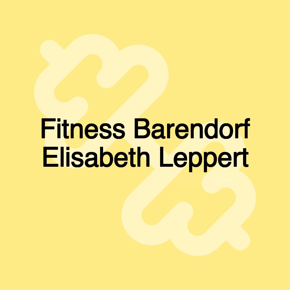 Fitness Barendorf Elisabeth Leppert