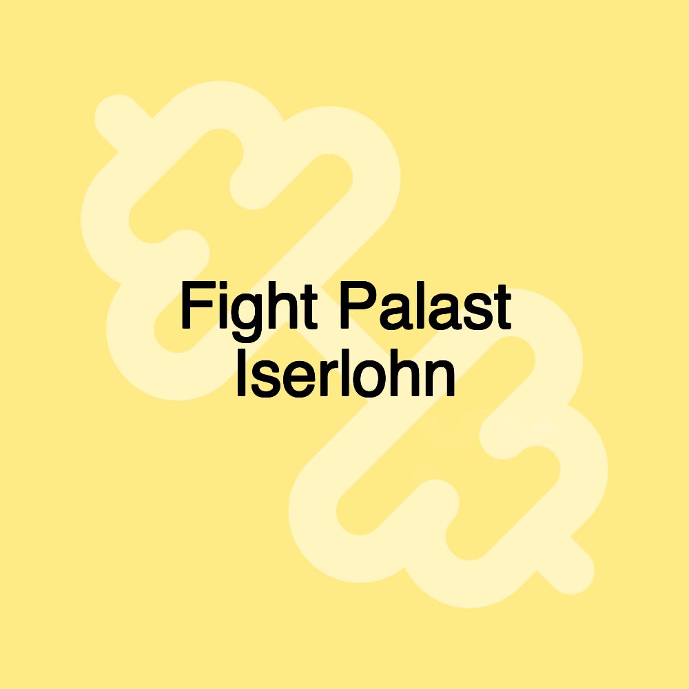 Fight Palast Iserlohn