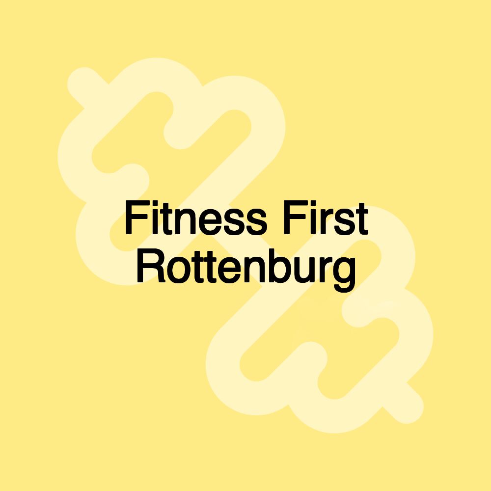 Fitness First Rottenburg