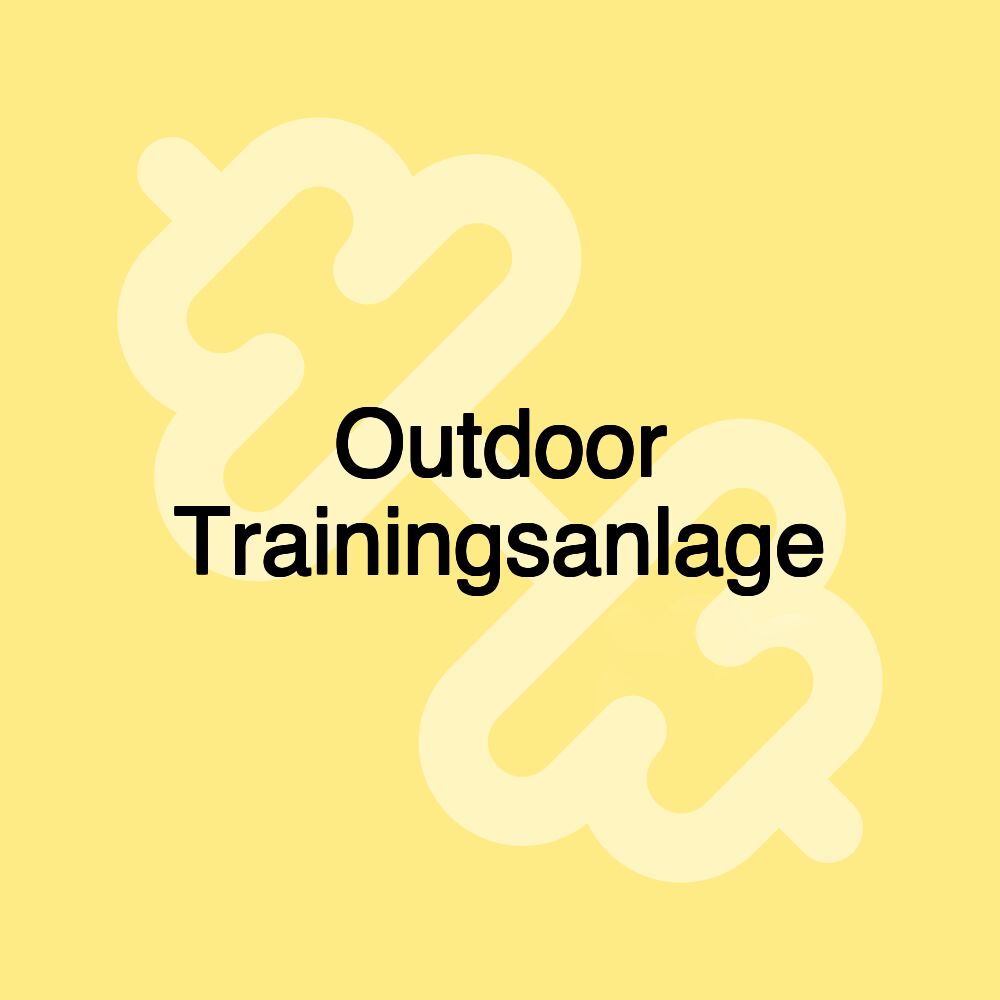 Outdoor Trainingsanlage