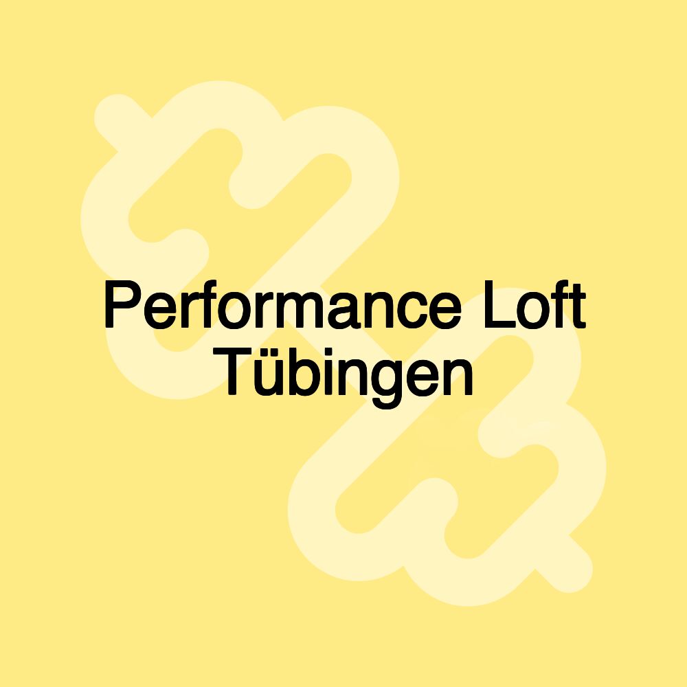 Performance Loft Tübingen