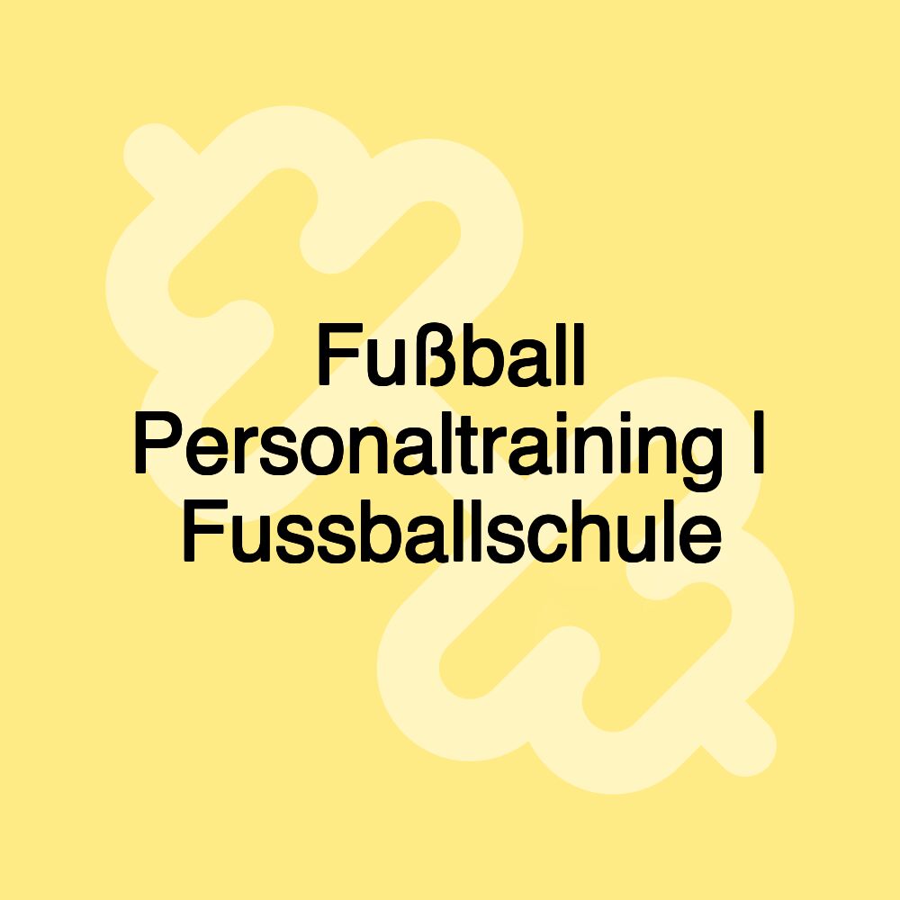 Fußball Personaltraining | Fussballschule