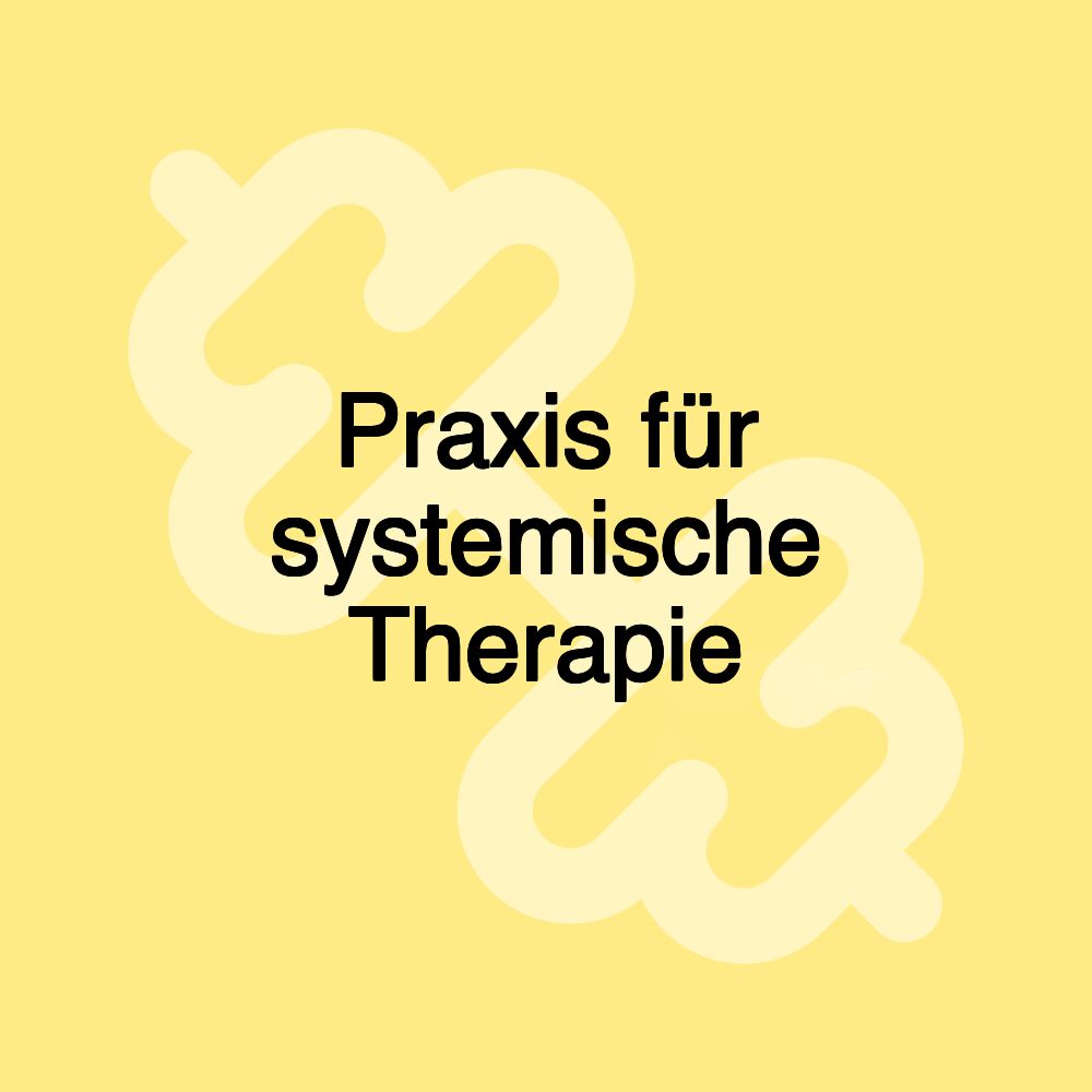 Praxis für systemische Therapie