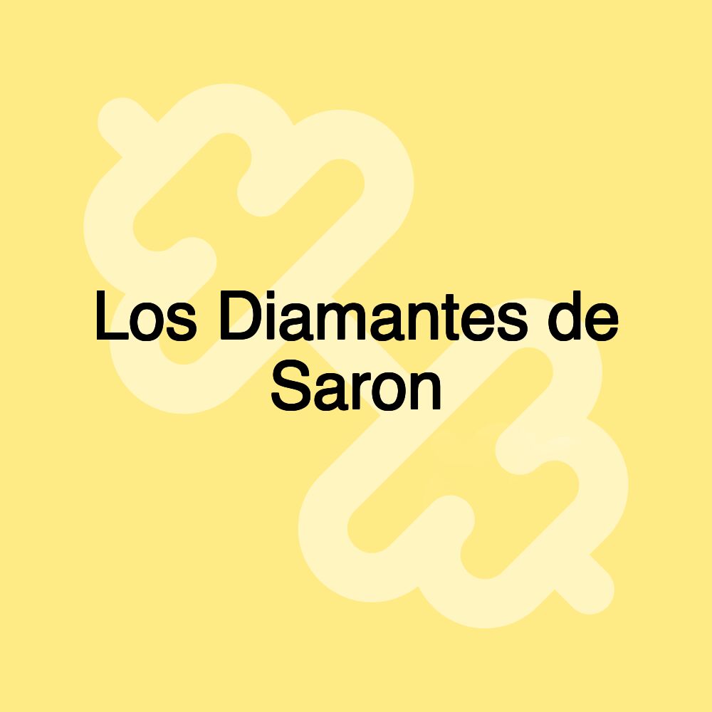 Los Diamantes de Saron