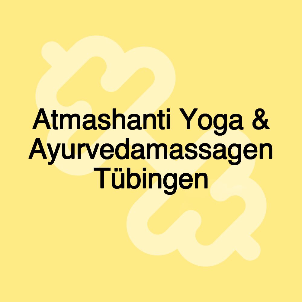 Atmashanti Yoga & Ayurvedamassagen Tübingen