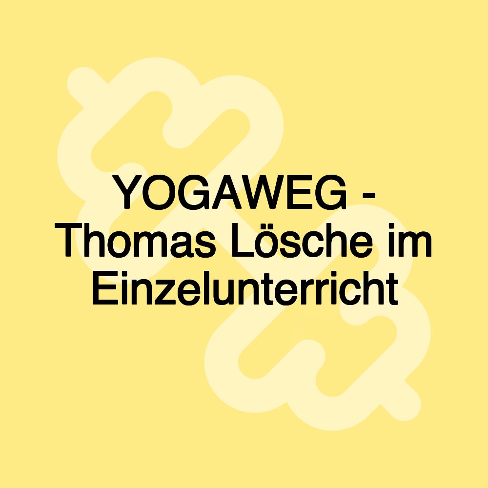 YOGAWEG - Thomas Lösche im Einzelunterricht