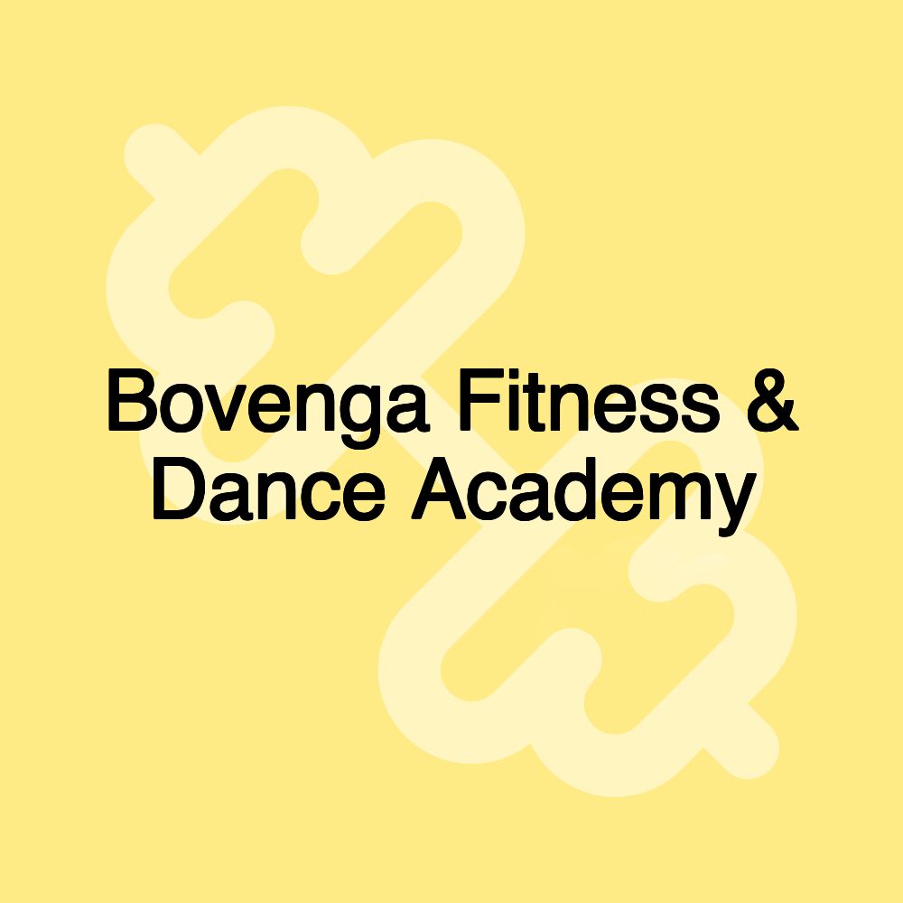 Bovenga Fitness & Dance Academy