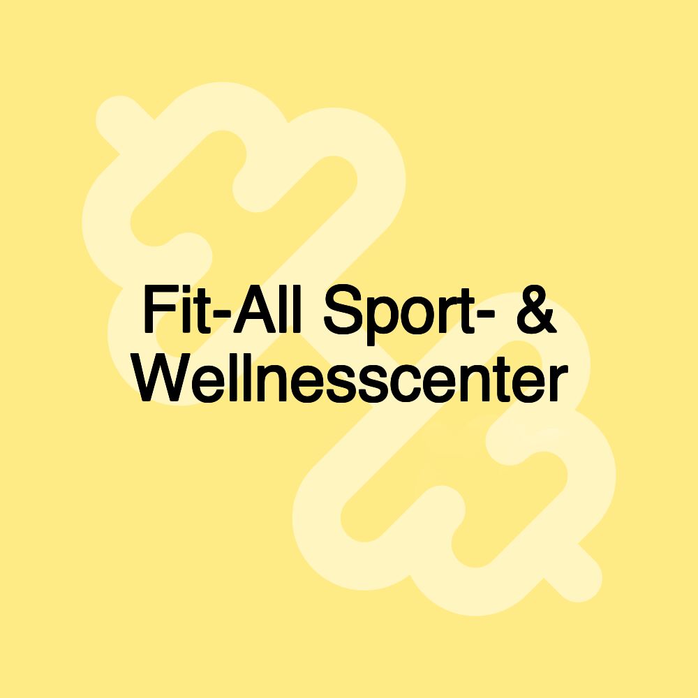 Fit-All Sport- & Wellnesscenter