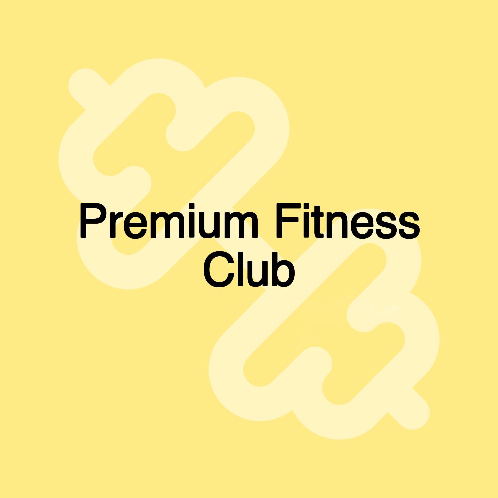 Premium Fitness Club