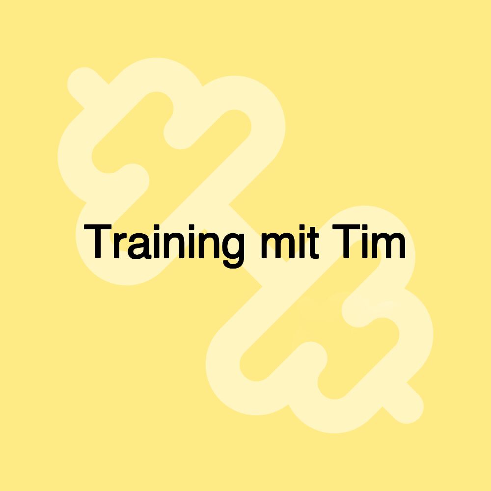 Training mit Tim