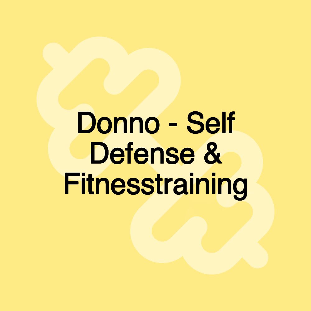 Donno - Self Defense & Fitnesstraining