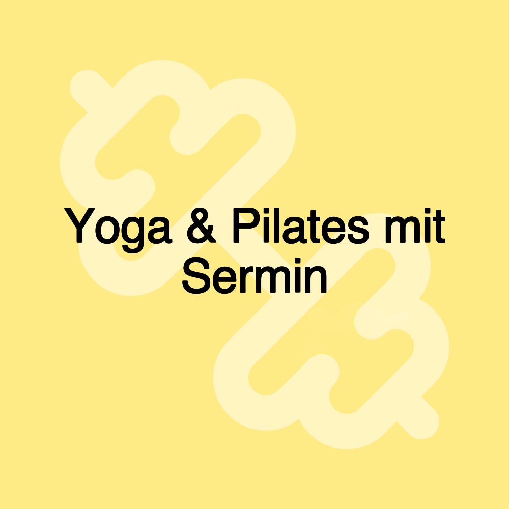 Yoga & Pilates mit Sermin