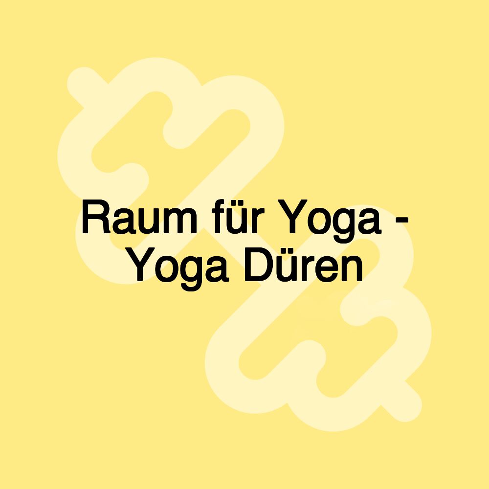 Raum für Yoga - Yoga Düren