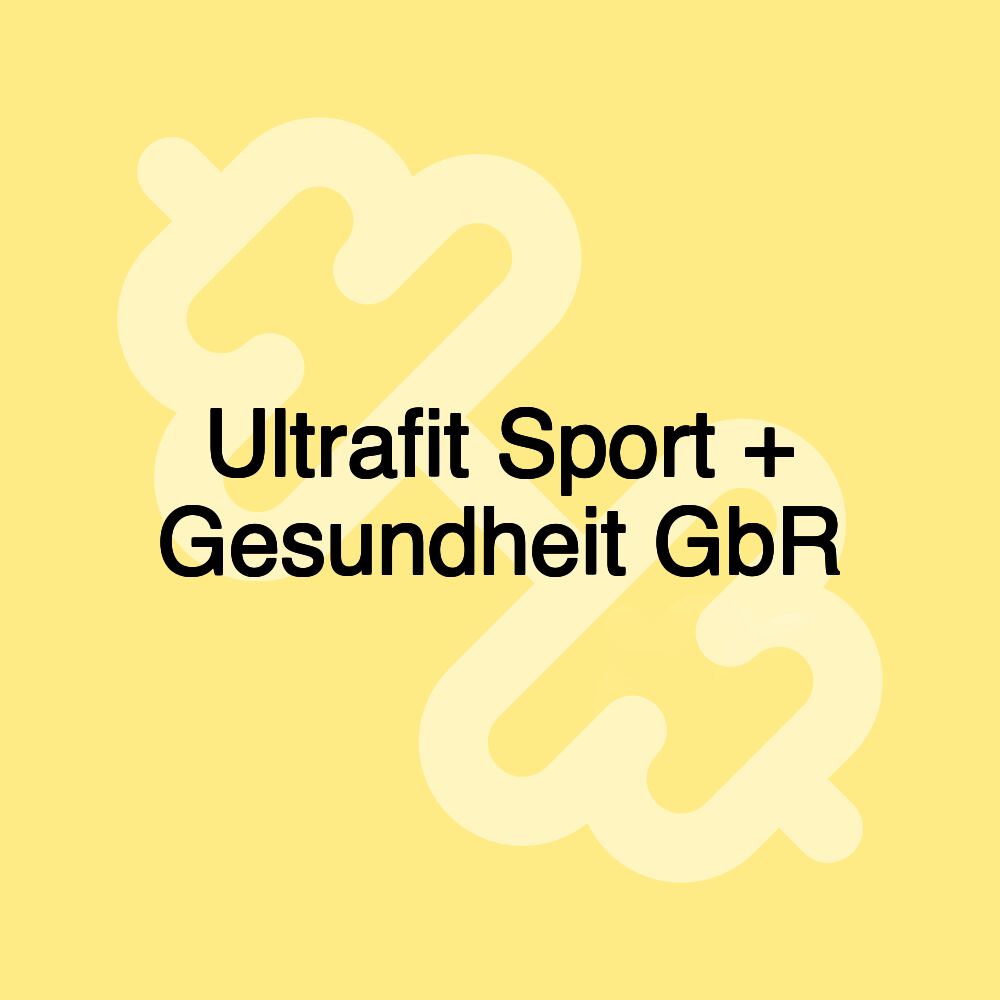 Ultrafit Sport + Gesundheit GbR